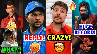 He went TOO FAR 😡 Kuldeep Yadav ANGRY REPLY Pushpa 2 RECORD MrBeast Fukra amp Triggered Insaan [upl. by Eylloh108]