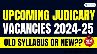 Upcoming Judiciary Vacancies 20242025  Latest Updates [upl. by Mloc46]