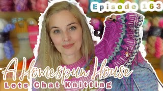 A Homespun House 🧶Episode 163🧦✨Knitting Chat [upl. by Osugi]