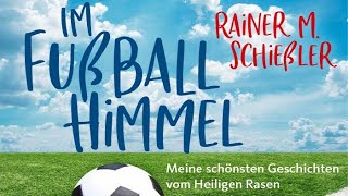 Im Fußballhimmel  Lesung und Gespräch mit Rainer M Schießler [upl. by Anuhsal]