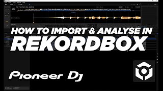 How to Import amp Analyse tracks in Rekordbox  Quick DJTechTutorial [upl. by Eittah]