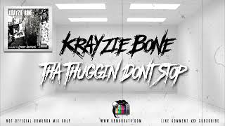 Krayzie Bone  Tha Thuggin Dont Stop [upl. by Dore]