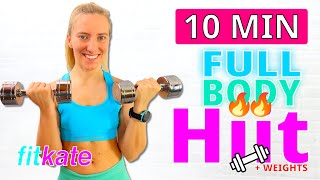 10 MIN FULL BODY HIIT  STRENGTH Workout  With Weights  Get Strong Burn Fat No Repeat [upl. by Karab]