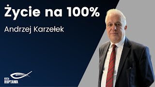 Życie na 100  Andrzej Karzełek  03112024  KECh Ruptawa [upl. by Ameluz]