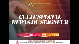 CULTE SPECIAL REPAS DU SEIGNEUR Vendredi 30 Août 2024 [upl. by Hyatt]