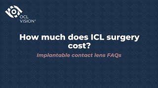 How much does ICL surgery cost  Implantable contact lens FAQs  OCL Vision [upl. by Rolecnahc]