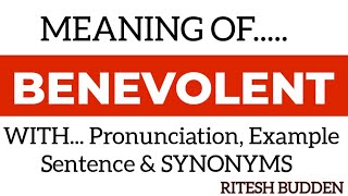 Meaning of Benevolent in English with Pronunciation Example Sentence and Synonyms [upl. by Affay632]