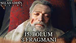 Kudüs Fatihi Selahaddin Eyyubi 15 Bölüm 3 Fragmanı  Turanşah ve Emir Eyyubun sonu mu  3 Analiz [upl. by Bilicki]