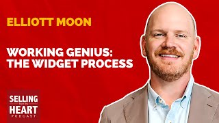 Working Genius The WIDGET Process featuring Elliott Moon [upl. by Polash]