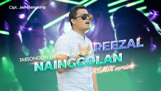 Remix Batak  Reezal Nainggolan  TARSONGON LANGIT MAKKOLOM Official Lyrics Video [upl. by Animrelliug]