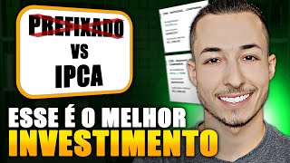 COMO ESCOLHER o melhor investimento CDB IPCA ou CDB PREFIXADO [upl. by Eitteb]