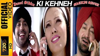 KI KEHNEH  JASSI SIDHU amp MALKIT SINGH  OFFICIAL VIDEO [upl. by Eelyma]