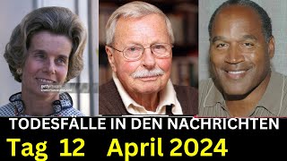 5 Trauer um verstorbene Prominente die am 12 April 2024 verstorben sind [upl. by Lrig]