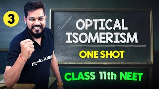 OPTICAL ISOMERISM  Complete Chapter in One Video  ConceptsPYQs  Class 11th NEET [upl. by Ltihcox]