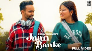 Jaan Banke Bobby Dhaliwal  Feat Geet Goraya  Hakeem  New Punjabi Song 2024  Prewedding Song [upl. by Blanding]