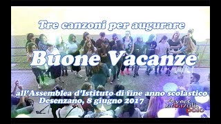 Tre canzoni per augurare buone vacanze 08062017 [upl. by Cleodal]