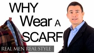 Why A Man Should Wear A Scarf  Function amp Fashion  Scarves Style amp Warmth Protection [upl. by Nivlek31]