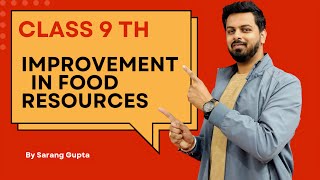 Class 9th  Improvement in Food Resources  Part 2 [upl. by Otrevire793]