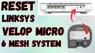 Reset Linksys Velop Micro 6 Mesh System To Factory Default Settings  Devicessetup  DIY [upl. by Feil]