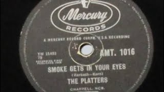 The Platters Smoke Gets In Your Eyes 78rpm [upl. by Everest638]