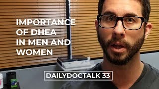 Importance of DHEA in Men and Women  DailyDocTalk 33 [upl. by Redfield142]