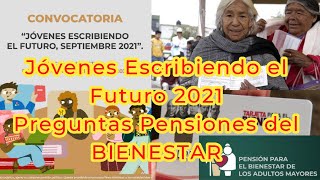 Tutorial Jóvenes Escribiendo el Futuro y Preguntas a cerca de las Pensiones del BIENESTAR [upl. by Candie]