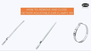 How to Remove and close Oetiker Adjustable Ear Clamps 159 [upl. by Nosro316]