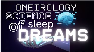 Oneirology science of Dreams [upl. by Cantu123]