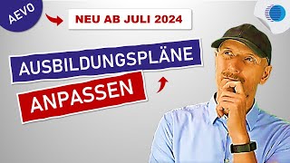 AEVO 2024 AusbildungsplanAnpassungen die du kennen musst [upl. by Berardo]