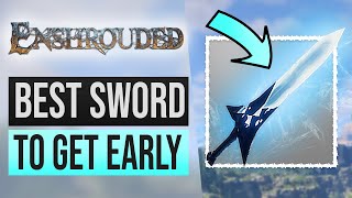 Enshrouded Tips  Best Sword to get Early  Warrior Build Tips [upl. by Nolek774]