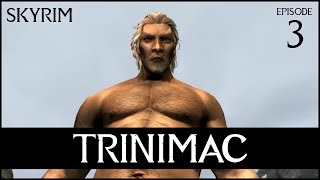 Skyrim Build TRINIMAC  3  Elf Warrior God [upl. by Pierre]