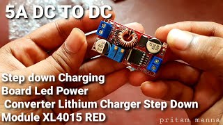 Step down Charging Board Led Power Converter Lithium Charger Step Down Module XL4015 RED [upl. by Durston620]