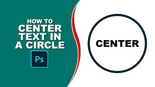 How to center text in a circle in Photoshop [upl. by Navinod]