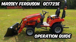 Massey Ferguson GC1723e Operation Instructions from a Real User Skip the Owners Manual [upl. by Jack]