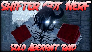 TITAN SHIFTER GOT NERF SOLO ABERRANT RAID  AOTR [upl. by Aliab]