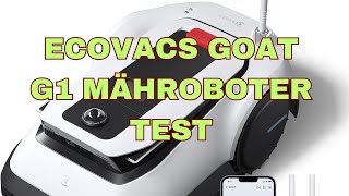 ECOVACS GOAT G1 Mähroboter Test [upl. by Salvatore]