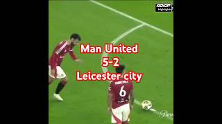 Man United vs Leicester city 52 All goals highlights shortshighlights [upl. by Rachael]