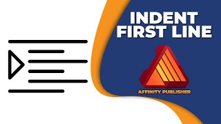 How to indent first line of paragraph in affinity publisher [upl. by Ailliw618]