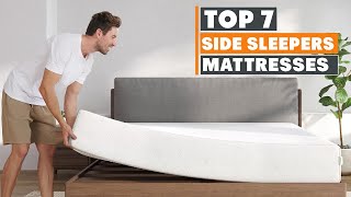 Top 7 Best Mattresses for Side Sleepers Ultimate Comfort Guide [upl. by Ivon]