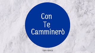 Gen Verde  Con Te Camminerò Official Lyric Video [upl. by Aihc]