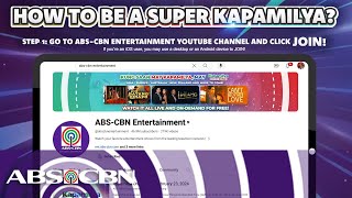 How To Be A Super Kapamilya  Join the ABSCBN Entertainment Channel Membership [upl. by Rayna]