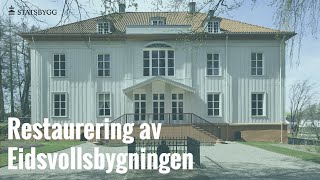 Restaurering av Eidsvollsbygningen [upl. by Abe]