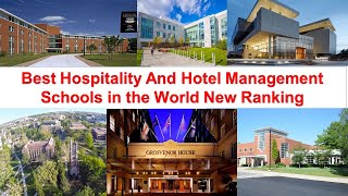 Top 10 HOSPITALITY MANAGEMENT SCHOOLS IN THE WORLD New Ranking [upl. by Oliviero]