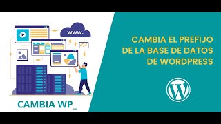 Como CAMBIAR PREFIJO de BASE DE DATOS en WordPress [upl. by Alleusnoc700]