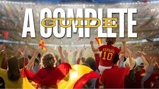 A Complete Guide To The Spain National Team [upl. by Lexa]