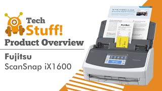 Fujitsu ScanSnap iX1600 Desktop Scanner  TechStuff Overview [upl. by Yrovi]