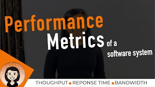 Performance Metrics  System Design Tutorials  Lecture 14  2020 [upl. by Sarilda]