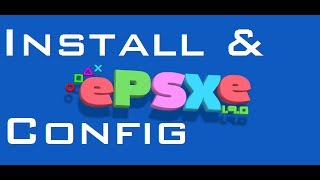 Setup Tutorial for ePSXe 205 Free  Configuration w Commentary 1080p HD [upl. by Burgener]