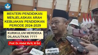 Ini Arah Kebijakan Menteri Pendidikan Prof Dr Abdul Muti M Ed [upl. by Nuahsyt]