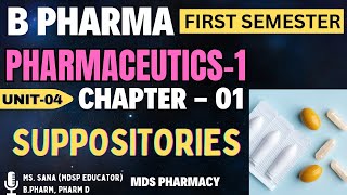 Suppositories  Unit04 Ch01  Pharmaceutics 1 B Pharma First Semester bpharma1semester bpharm1 [upl. by Lyman637]